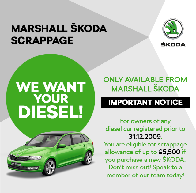 Marshall ŠKODA Scrappage. We Want Your Diesel!